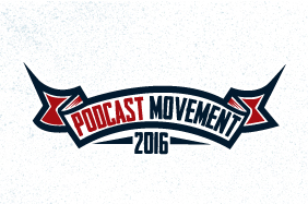 Podcast Movement 2016